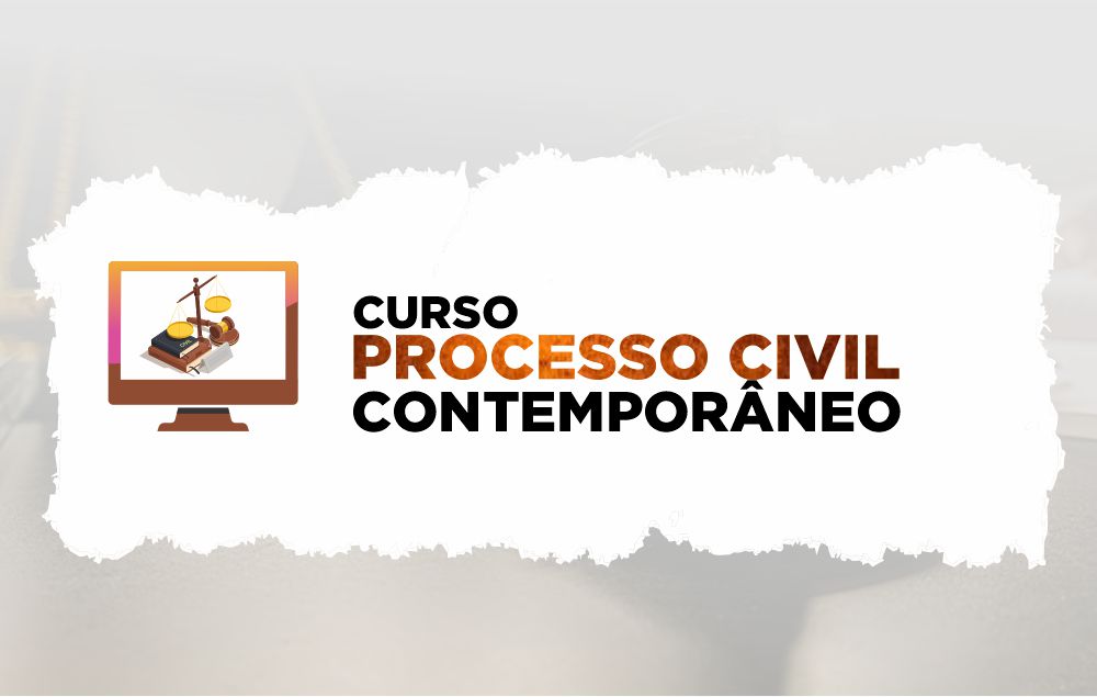 Processo Civil Contemporâneo