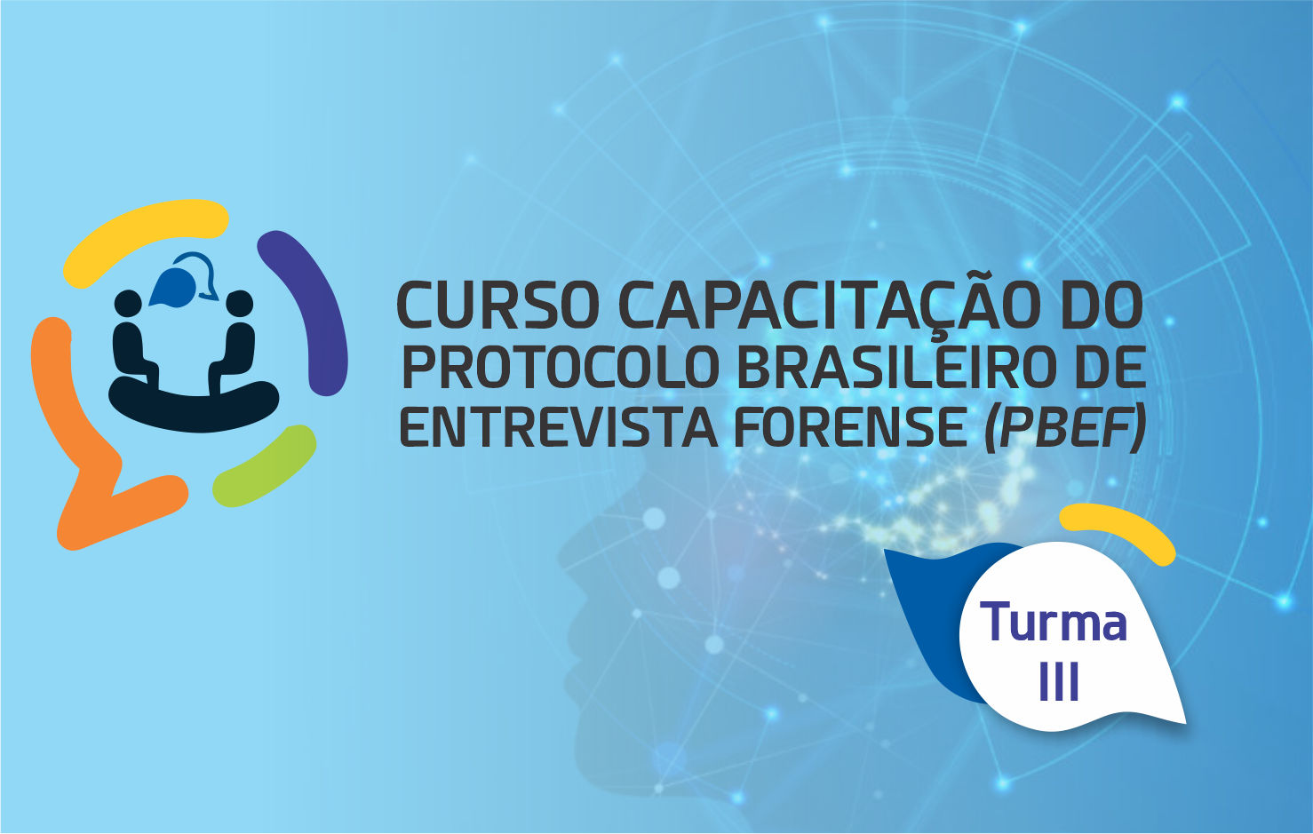 Capacitação do Protocolo Brasileiro de Entrevista Forense (PBEF) – TURMA III