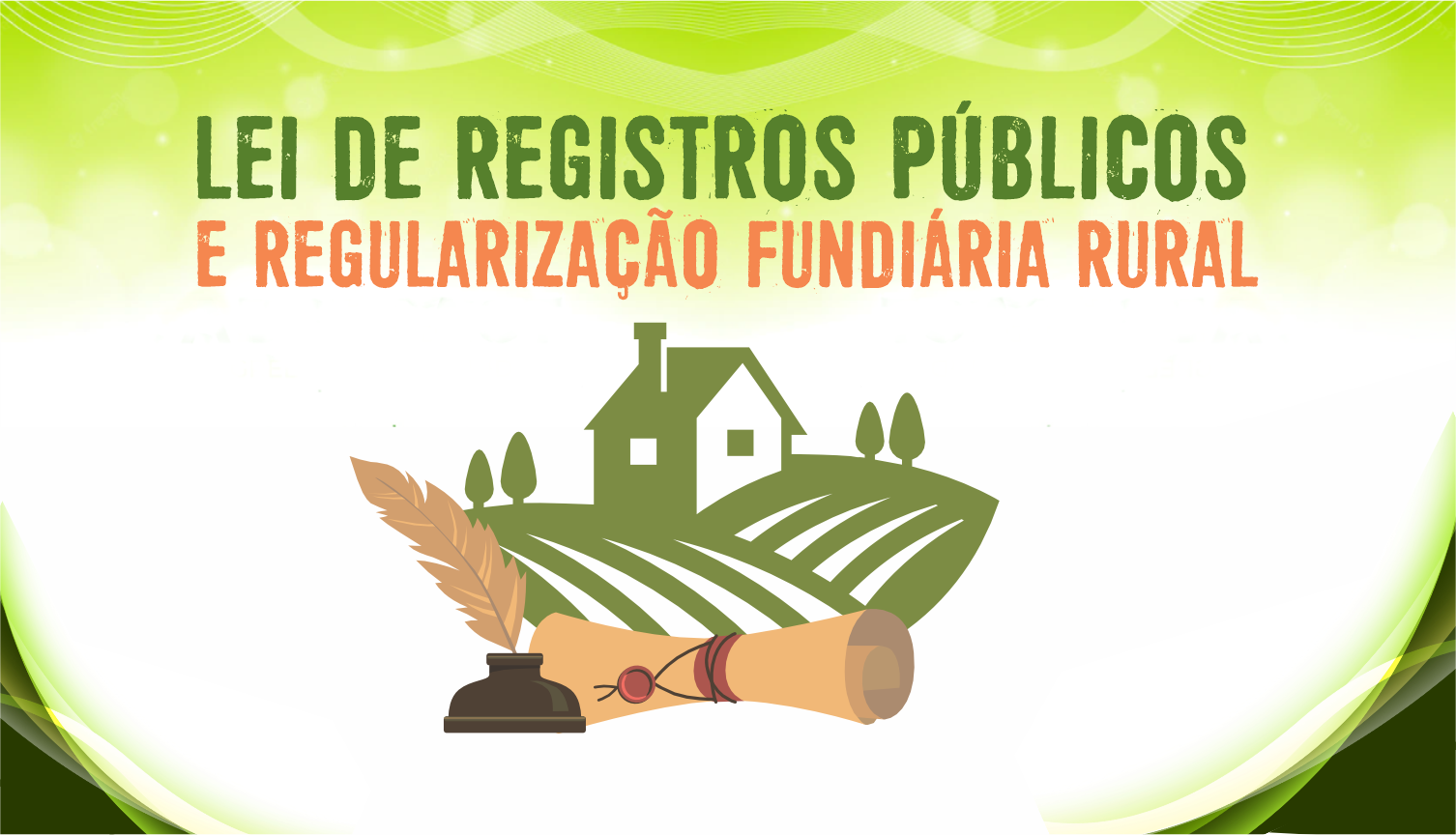 Lei de Registros Públicos e Regularização Fundiária Rural