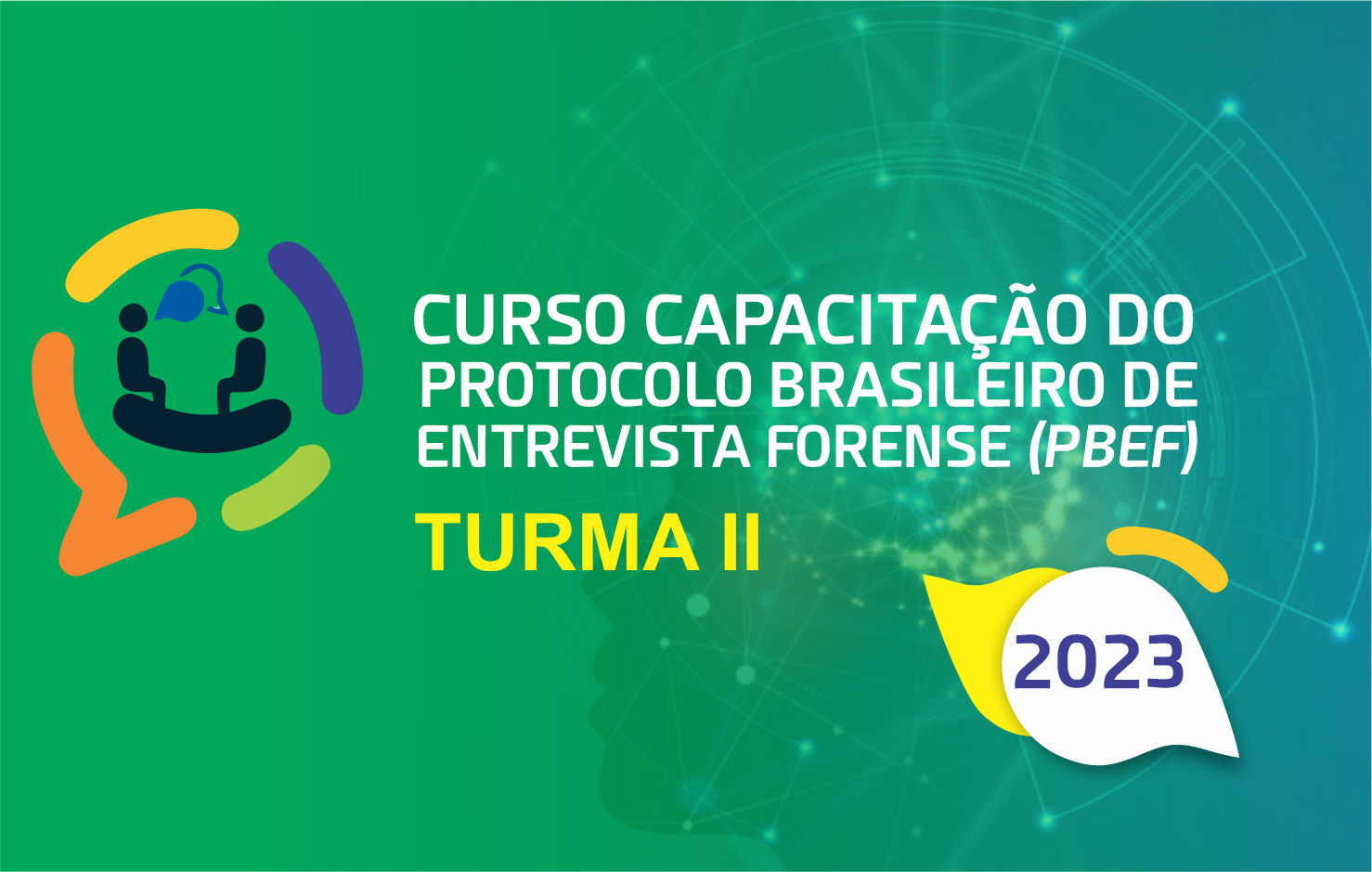 Capacitação do Protocolo Brasileiro de Entrevista Forense (PBEF) – 2023 – TURMA II