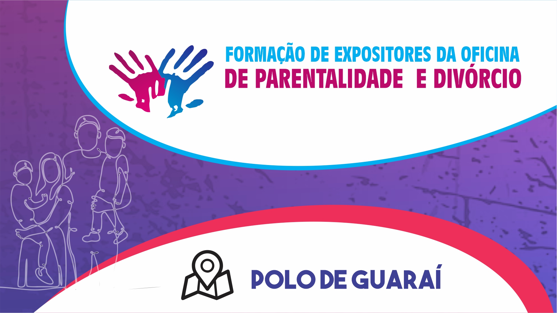 Formação de Expositores da Oficina de Parentalidade e Divórcio - Guarai