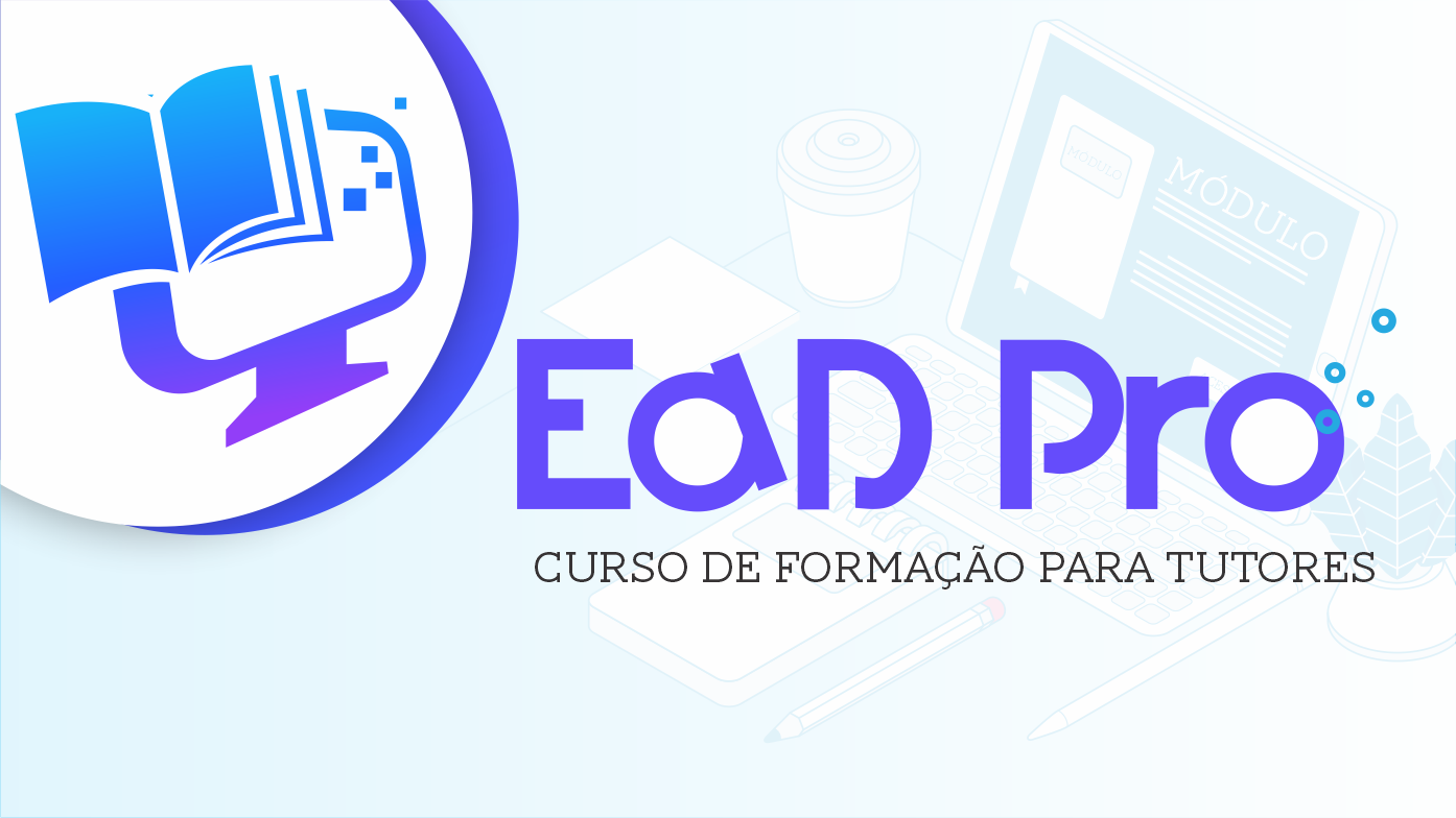 EAD PRO – CURSO DE FORMAÇÃO PARA TUTORES