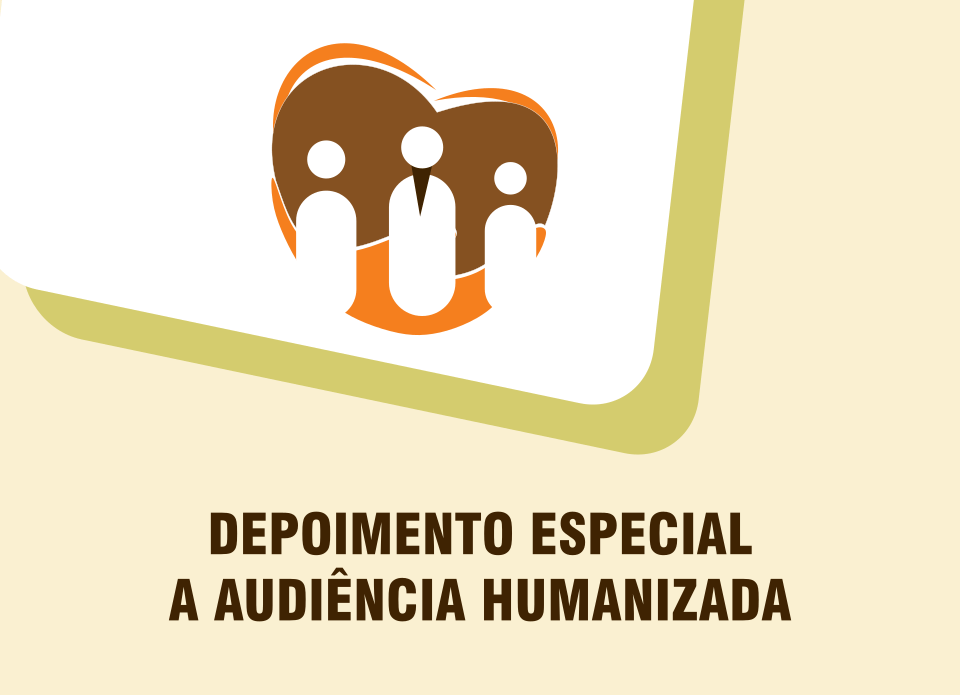 Depoimento Especial - A Audiência Humanizada