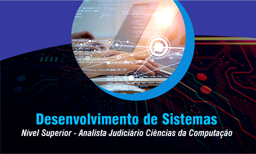NS - Analista Judiciário Ciências da Computação - Desenvolvimento de Sistemas