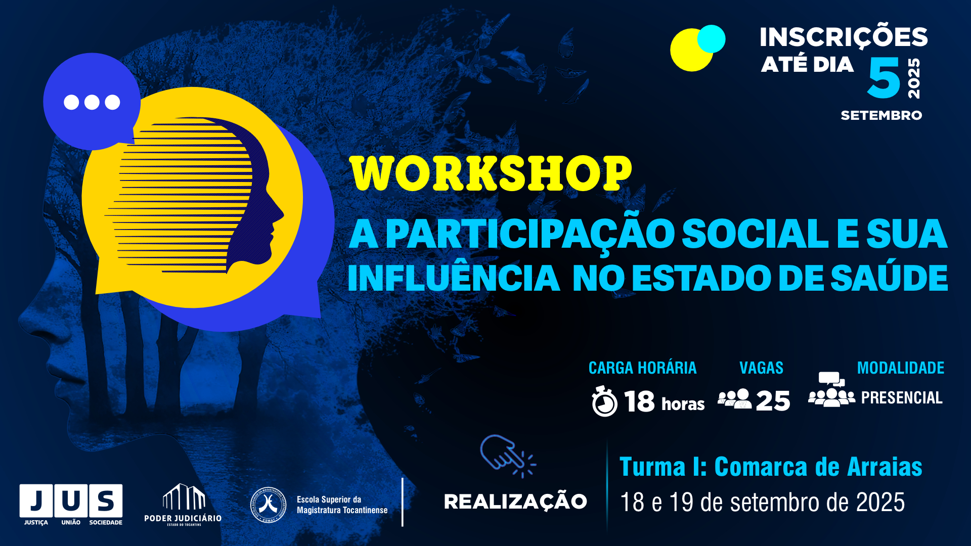 Workshop A participação Social e sua influência no estado de saúde – Turmas I e II – Comarcas de Arraias e Cristalândia